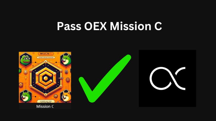 How To Pass The New Mission C In The OEX App