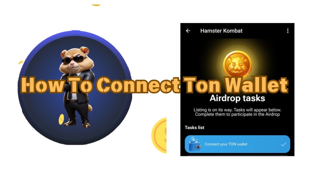 Hamster Kombat Update How To Connect Ton Wallet