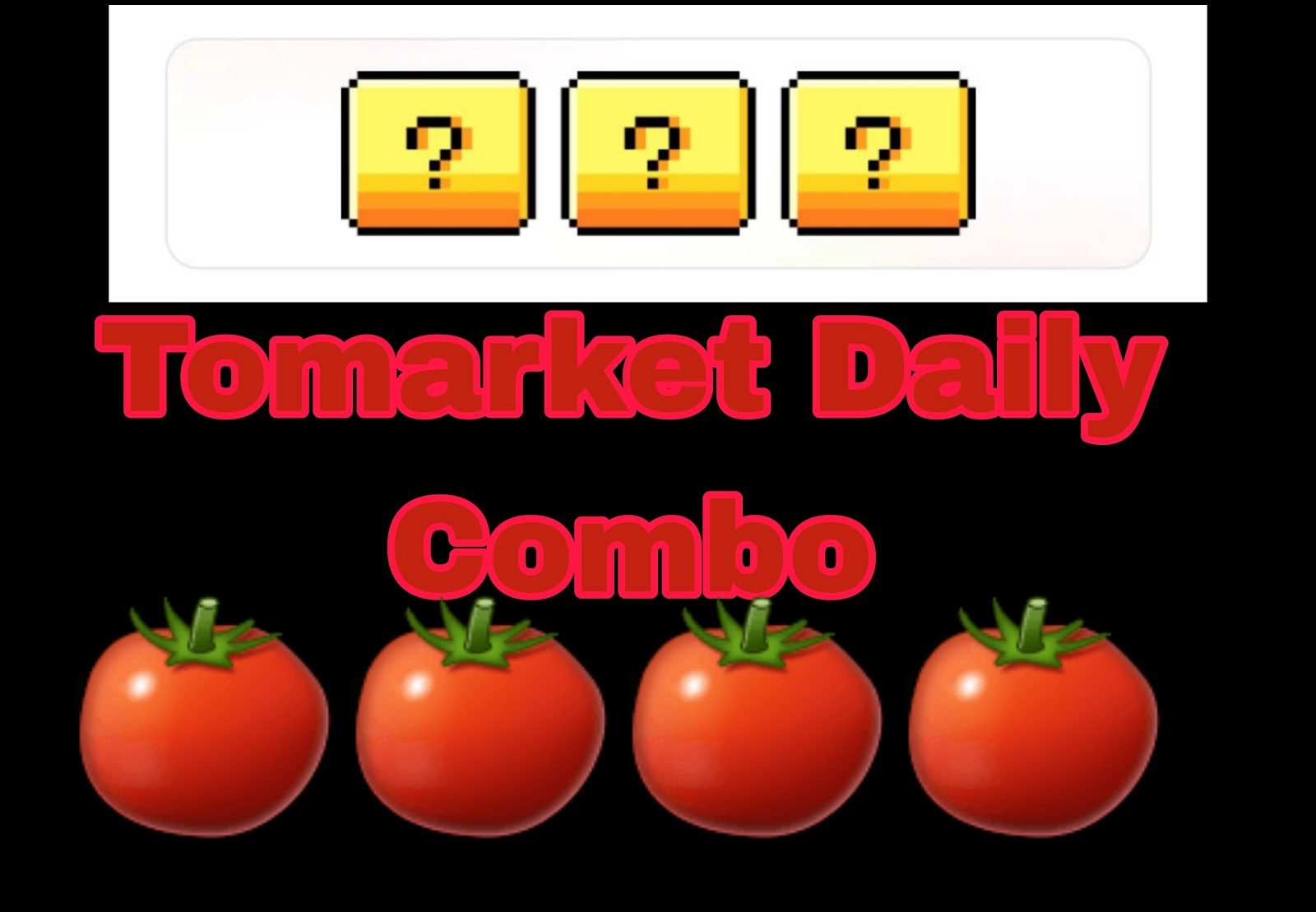 Tomarket Daily Combo October 18